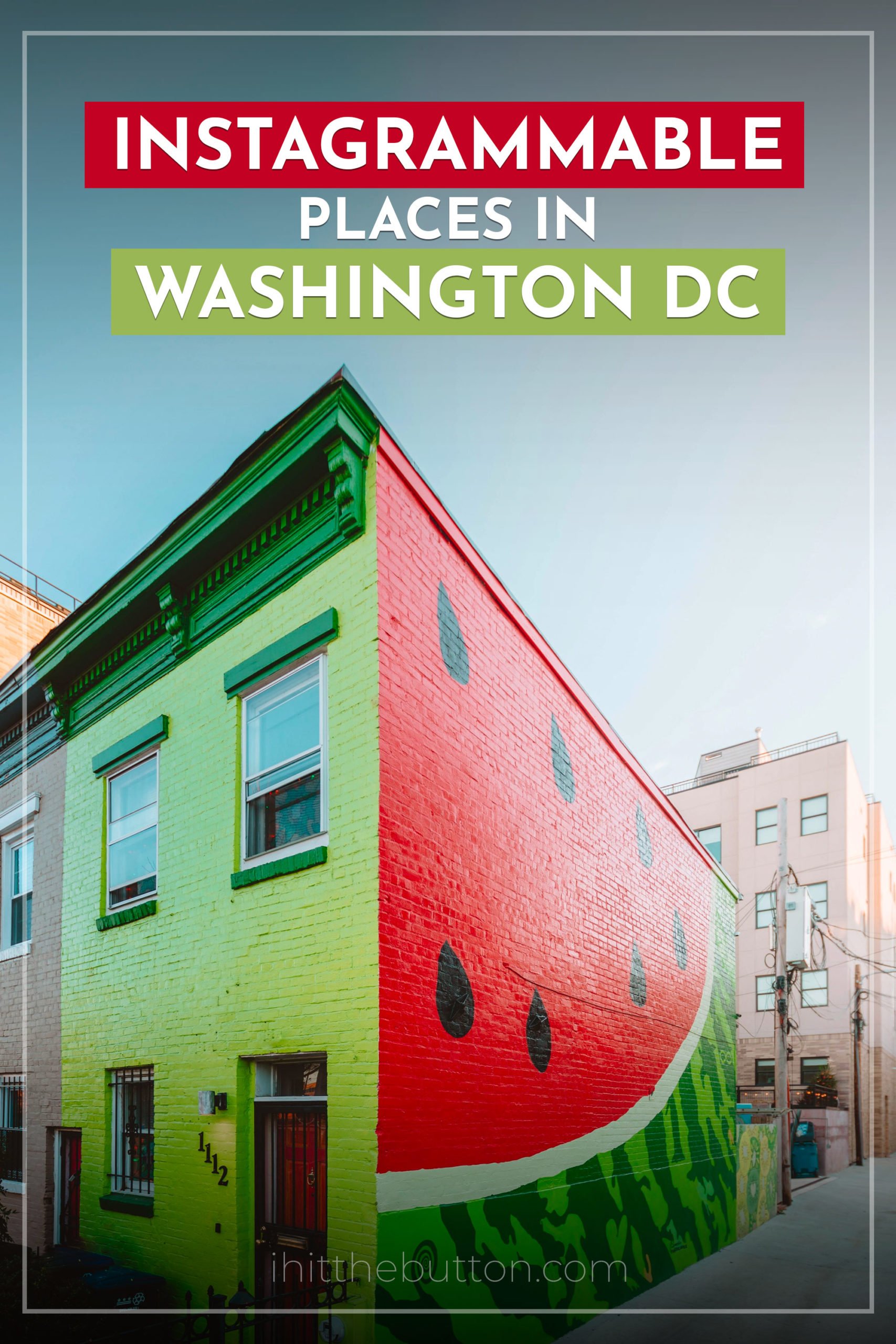 Pinterest Pin: Instagrammable Places in Washington DC