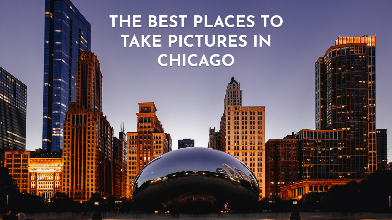 14 Best Places to Take Pictures in Chicago (Travel Guide)