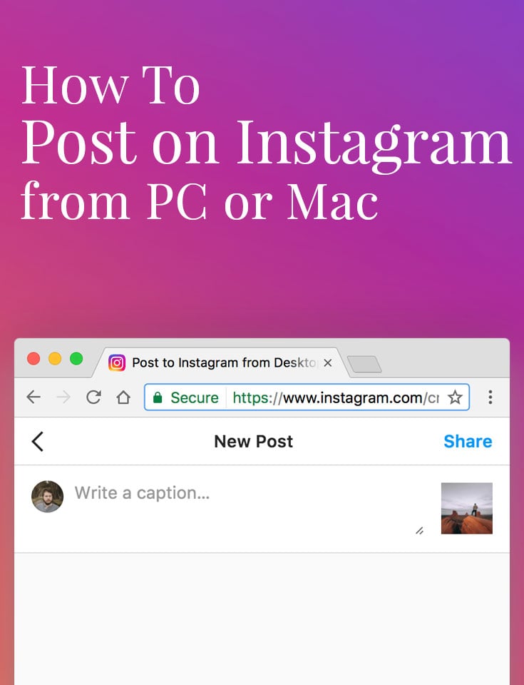 How to Post on Instagram from PC or Mac