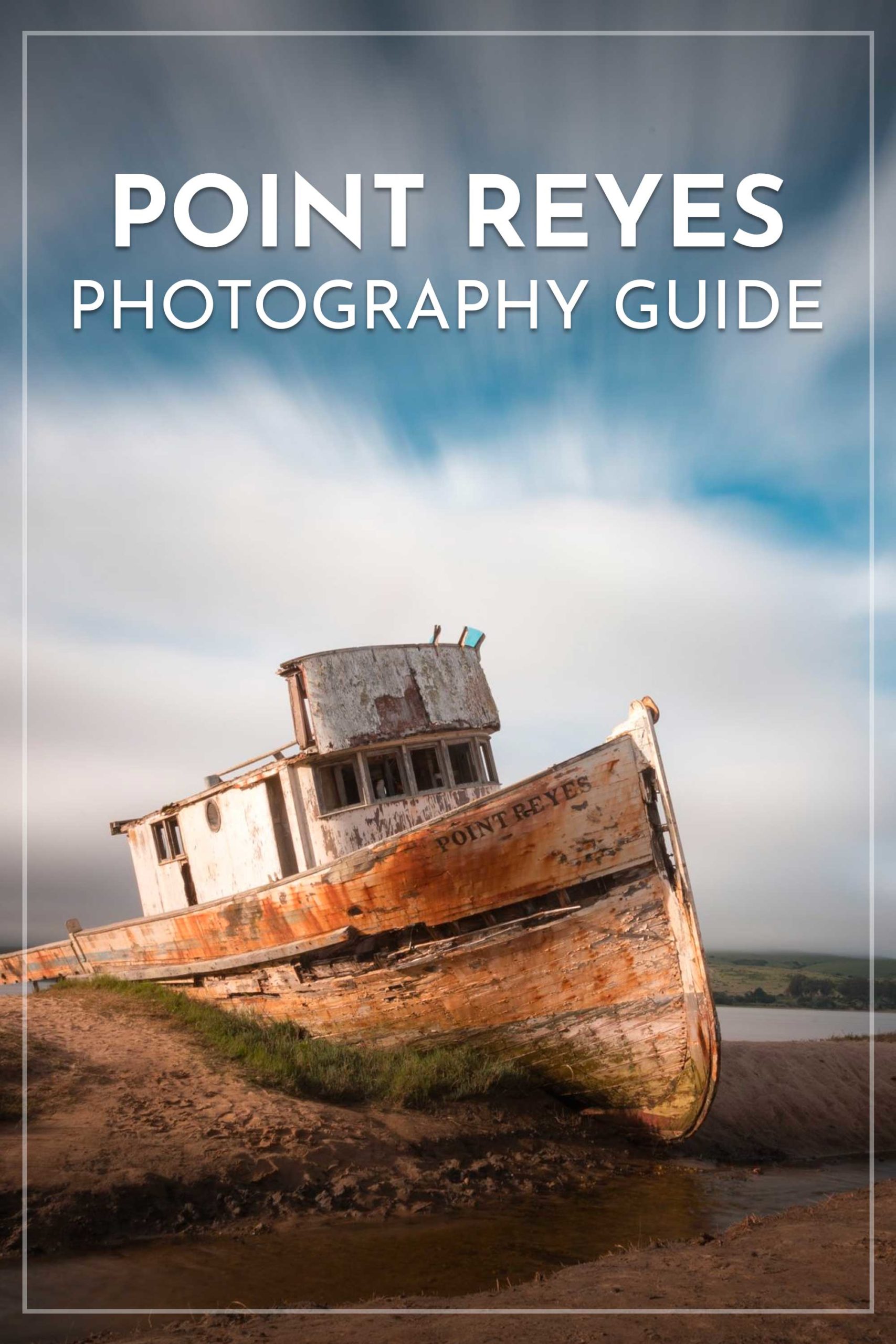 Best Places to Photograph in Point Reyes (Photo Guide)