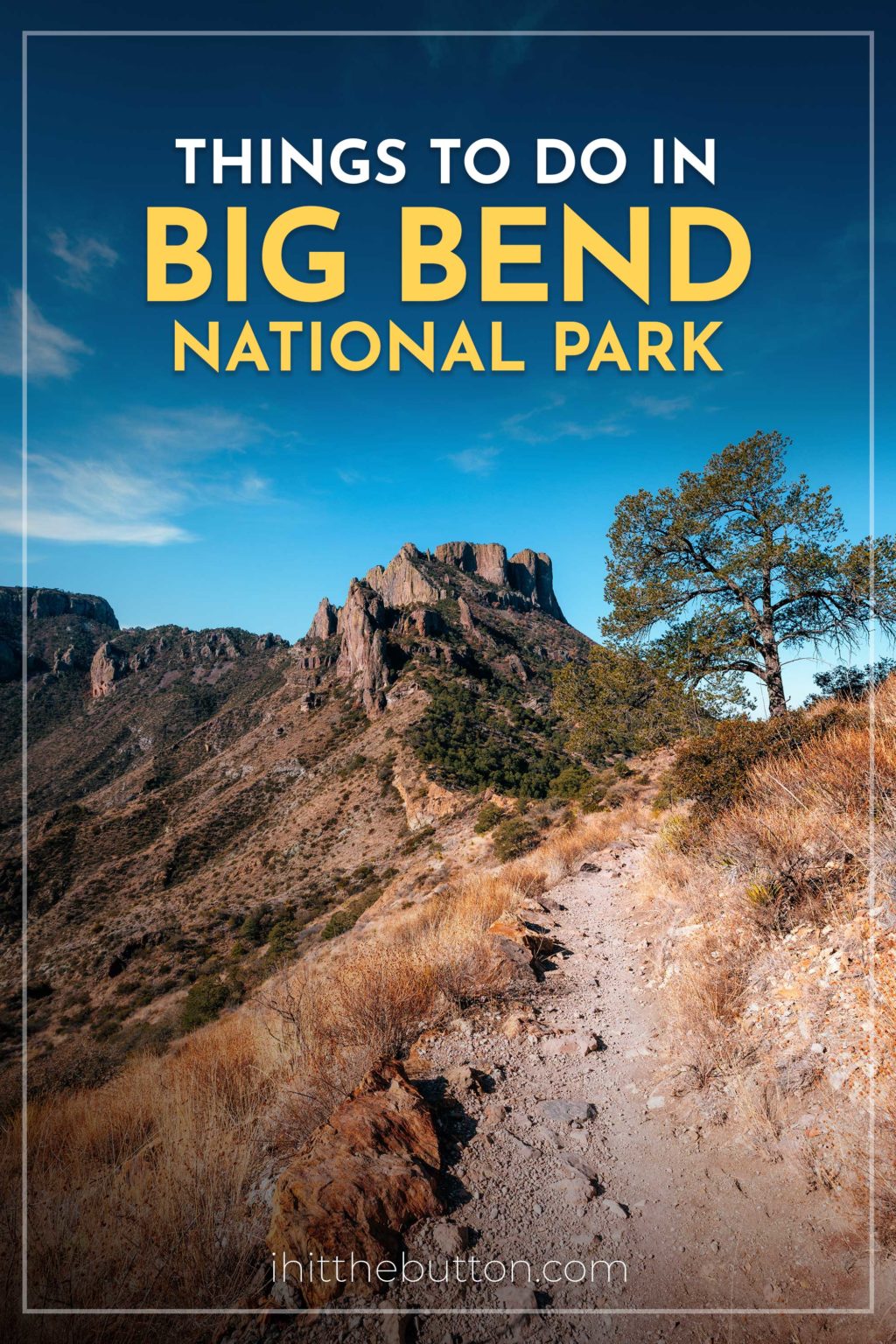 Things to do in Big Bend National Park (Travel Guide)