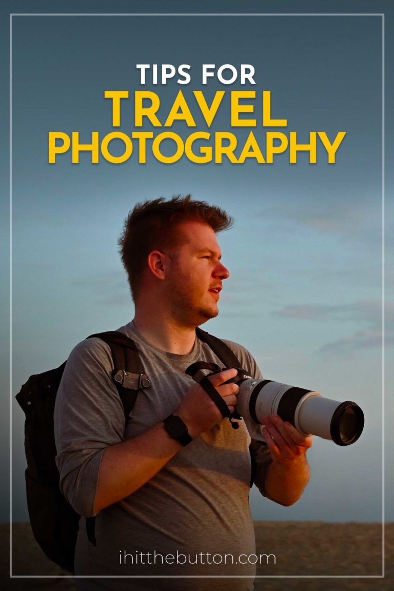 Travel Photography Tips to Improve Your Photos