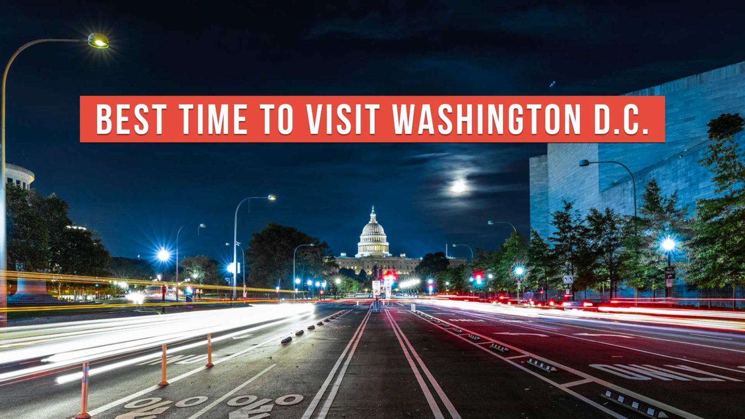 Best Time to Visit Washington DC: Answered