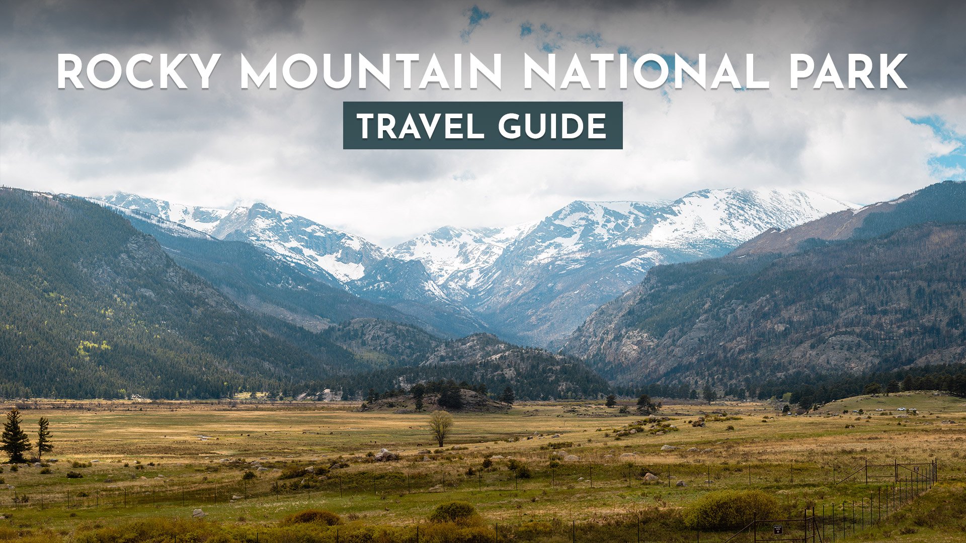 Rocky Mountain National Park Guide: Everything You Need to Know
